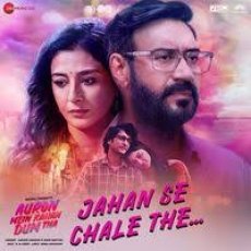 Jahan Se Chale The Jahan Se Chale The
